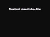 PDF Maya Quest: Interactive Expedition Ebook