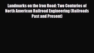 [PDF] Landmarks on the Iron Road: Two Centuries of North American Railroad Engineering (Railroads