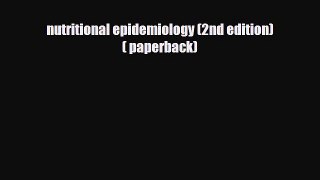 Download nutritional epidemiology (2nd edition) ( paperback) PDF Book Free