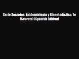 Download Serie Secretos: Epidemiología y Bioestadística 1e (Secrets) (Spanish Edition) PDF