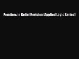 Read Frontiers in Belief Revision (Applied Logic Series) Ebook Free