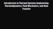 Download Introduction to Thermal Systems Engineering: Thermodynamics Fluid Mechanics and Heat