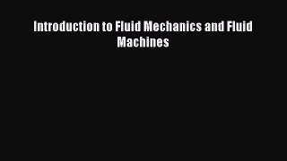 Download Introduction to Fluid Mechanics and Fluid Machines PDF Free