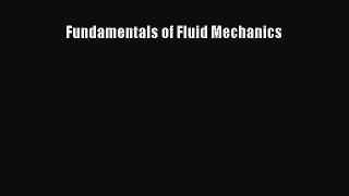 Download Fundamentals of Fluid Mechanics PDF Free