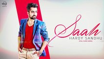 Saah Official HD Video Song By Hardy Sandhu _ Latest Punjabi Song 2016
