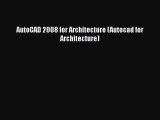 Read AutoCAD 2008 for Architecture (Autocad for Architecture) Ebook