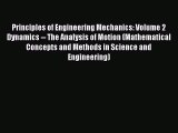 Read Principles of Engineering Mechanics: Volume 2 Dynamics -- The Analysis of Motion (Mathematical