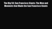 Download The Big 50: San Francisco Giants: The Men and Moments that Made the San Francisco
