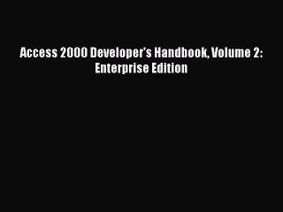 Download Access 2000 Developer's Handbook Volume 2: Enterprise Edition Ebook Online