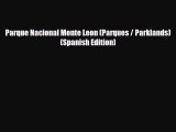 Download Parque Nacional Monte Leon (Parques / Parklands) (Spanish Edition) PDF Book Free