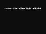 Read Concepts of Force (Dover Books on Physics) PDF Online