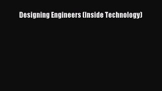 Read Designing Engineers (Inside Technology) Ebook Free