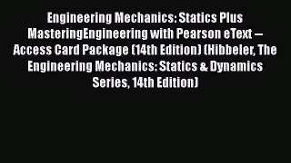 Download Engineering Mechanics: Statics Plus MasteringEngineering with Pearson eText -- Access