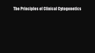 Download The Principles of Clinical Cytogenetics Read Online
