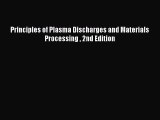 Download Principles of Plasma Discharges and Materials Processing  2nd Edition PDF Free