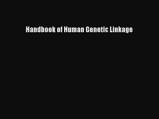 PDF Handbook of Human Genetic Linkage Ebook