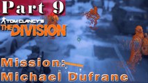 #9| The Division Gameplay Guide | Missing Person: Michael Dufrane | PC Full Walkthrough