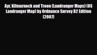 Download Ayr Kilmarnock and Troon (Landranger Maps) (OS Landranger Map) by Ordnance Survey