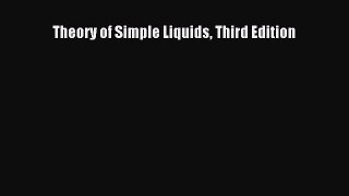 Read Theory of Simple Liquids Third Edition Ebook Free