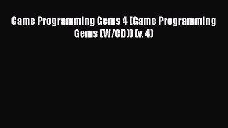 Read Game Programming Gems 4 (Game Programming Gems (W/CD)) (v. 4) Ebook