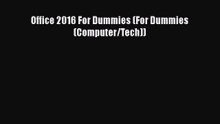 Download Office 2016 For Dummies (For Dummies (Computer/Tech)) PDF Free