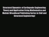 Read Structural Dynamics of Earthquake Engineering: Theory and Application Using Mathematica