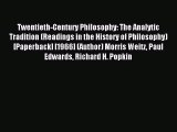 Read Twentieth-Century Philosophy: The Analytic Tradition (Readings in the History of Philosophy)