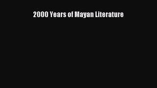 Read 2000 Years of Mayan Literature Ebook Free