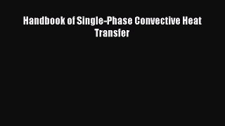 Download Handbook of Single-Phase Convective Heat Transfer Ebook Free