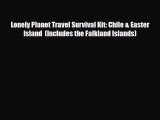 Download Lonely Planet Travel Survival Kit: Chile & Easter Island  (Includes the Falkland Islands)