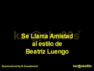 karaoke Se llama Amistad Beatriz Luengo