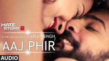 Aaj Phir Tumpe Pyaar Aaya Hai Full Video HD 1080p Hate Story 2 by Arijit Singh