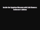 Download Inside the Egyptian Museum with Zahi Hawass: Collector's Edition Read Online