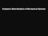 Read Computer-Aided Analysis of Mechanical Systems Ebook Free