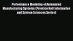 Download Performance Modeling of Automated Manufacturing Systems (Prentice Hall Information