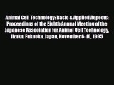 [PDF] Animal Cell Technology: Basic & Applied Aspects: Proceedings of the Eighth Annual Meeting