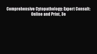 Download Comprehensive Cytopathology: Expert Consult: Online and Print 3e [Download] Online