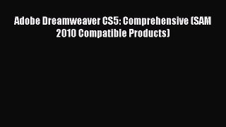 Read Adobe Dreamweaver CS5: Comprehensive (SAM 2010 Compatible Products) Ebook