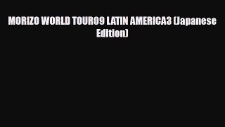 Download MORIZO WORLD TOUR09 LATIN AMERICA3 (Japanese Edition) Ebook