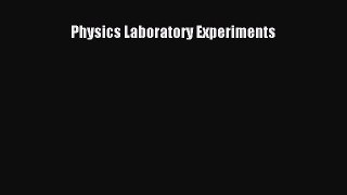 Read Physics Laboratory Experiments Ebook Free