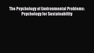 Read The Psychology of Environmental Problems: Psychology for Sustainability Ebook Free