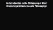 Read An Introduction to the Philosophy of Mind (Cambridge Introductions to Philosophy) Ebook