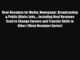 Read Real-Resumes for Media Newspaper Broadcasting & Public Affairs Jobs...: Including Real
