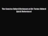 Download The Concise Oxford Dictionary of Art Terms (Oxford Quick Reference) Ebook Online