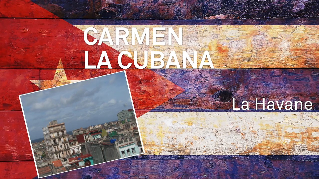 Carmen la Cubana - La Havane