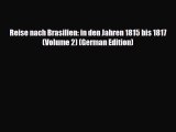 PDF Reise nach Brasilien: in den Jahren 1815 bis 1817 (Volume 2) (German Edition) Read Online