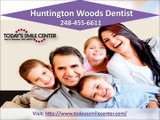 If you're looking for a Huntington Woods Dentist, you've come to the right place.  248-455-6611