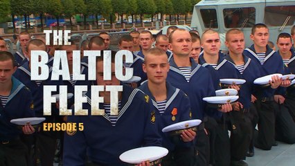 The Baltic Fleet (E05): A tour around the 'Soobrazitelny' warship and a military parade