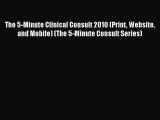 PDF The 5-Minute Clinical Consult 2010 (Print Website and Mobile) (The 5-Minute Consult Series)