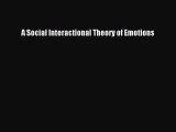 [Download] A Social Interactional Theory of Emotions [PDF] Full Ebook